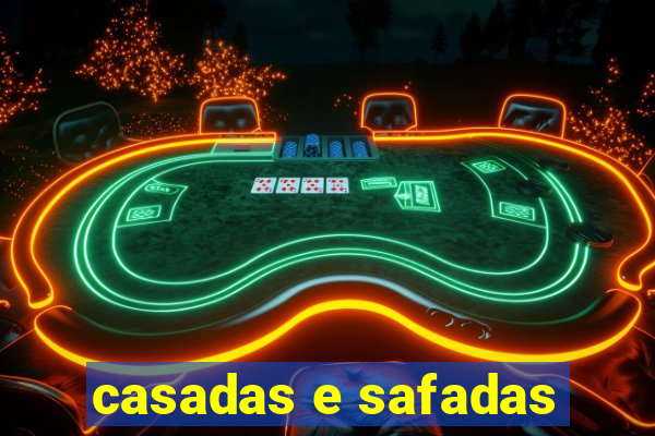 casadas e safadas